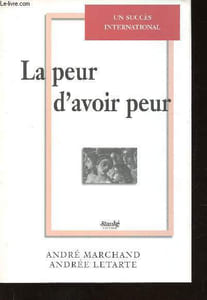 La peur d'avoir peur