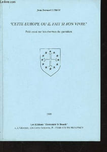 """Cette Europe où il fait si bon vivre"". Petit essai sur les charmes du quotidien"