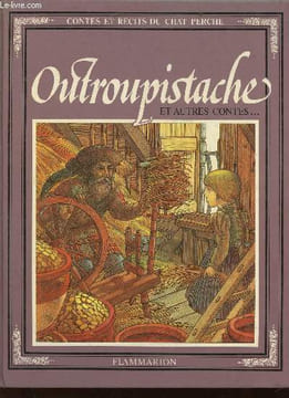 Outroupistache et autres contes... Haensel et Gretel - Raiponce - La bergère et le ramoneur - etc. Contes et récits du Chat Perché. Collectif