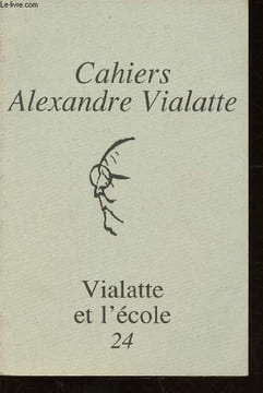 Cahiers Alexandre Vialatte n°24 : Vialatte et l'école. Les voies de l'écriture sont-elles impénétrables ?, par Dany Hadjadj - La vraie vie est ...