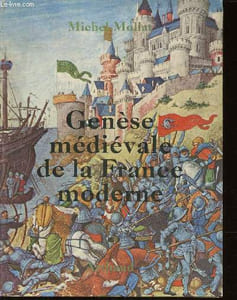 Genèse médiévale de la France moderne