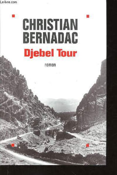 Djebel Tour. Bernadac Christian