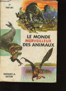 Le monde merveilleux des animaux n°7 : Prédateurs I