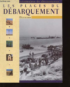 "Les plages du Débarquement (Collection ""Itinéraires de découvertes"")"