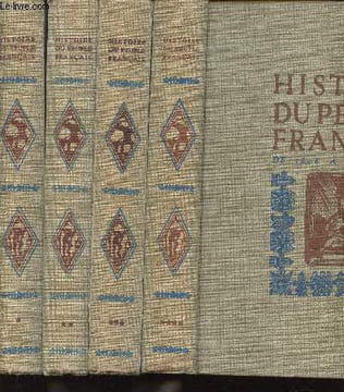 Histoire du peuple français. Tomes I à IV (4 volumes) : Tome I : Des origines au Moyen Age (Ier siècle avant J.-C. - 1380). Tome II : De Jeanne d'Arc ...