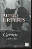 Carnets 1899-1907. Dreyfus Alfred