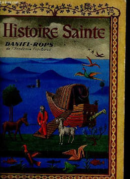 Histoire Sainte. Le peuple de la Bible. Rops Daniel