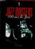 Jazz Masters. 100 ans de Jazz, n°1. Collectif
