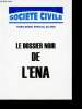Société Civile, Hors-série Spécial 20 ans : Le dossier noir de l'ENA. Collectif