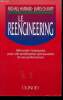 Le Reengineering. Réinventer l'entreprise pour une amélioration spectaculaire de ses performances. Hammer Michael, Champy James