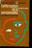 "L'affirmation de la personnalité de l'enfance au grand âge (Collection ""Service Psychologie"", n°MS251)". Lowe Gordon R.