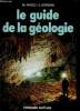 Le guide de la G&eacute;ologie. Frigo M., Sorbini L.