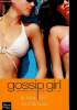 Gossip Girl. Tome 3 (1 volume) : Je veux tout, tout de suite. von Ziegesar Cecily