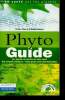 "Phyto Guide. Les plantes au service de votre santé - Des conseils pratiques - Votre guide santé phytothérapique (Collection ""La santé par les ...