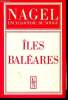 Nagel. Encyclopédie de voyage. Îles Baléares. 2e édition. Non Renseigné