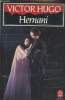 Hernani. Texte int&eacute;gral. Hugo Victor