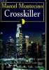 Crosskiller. Montecino Marcel