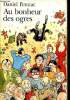 "Au bonheur des ogres (Collection ""Folio"", n°1972)". Pennac Daniel