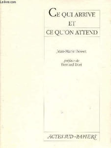"Ce qui arrive et ce qu'on attend (Collection ""Papiers"")"