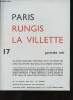 "Paris Rungis la Villette, n°17, janvier 1967 : Le nouveau régime des indemnisations - La Programmation des trvaux du M.I.N de Paris-Rungis : ...