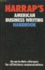 Harrap's American Business writing handbook. An up-to-date reference for all business communications. Baugh L. Sue, Fryar Maridell, Thomas David