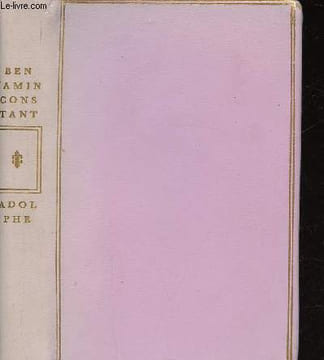 "Adolphe (Collection ""Privilège"", n°17)". Constant Benjamin