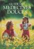 "Guide des médecines douces (Collection ""Guides"")". Bernadet Marcel, Binet Claude, Delorme Daniel...