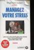 Managez votre stress. Une nouvelle méthode anti-stress pour être performant dans être débordé. Brockert Siegfried