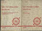 "Les vocabulaires français. Tomes I et II (2 volumes) : Tome I : Définitions - Les Dictionnaires. Tome II : Les tâches de la lexicologie synchronique ...