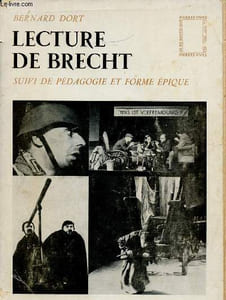 Lecture de Brecht. Suivi de pédagogie et forme épique. 2nde édition