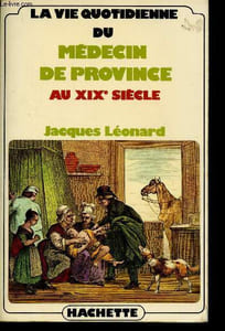 La vie quotidienne du Médecin de Provence au XIXe siècle