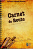 Carnet de Route de la Route Fran&ccedil;ois Mauriac. Collectif