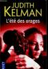 "L'&eacute;t&eacute; des orages (Collection ""Thriller"", n&deg;11483)". Kelman Judith
