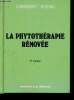 La Phytoth&eacute;rapie r&eacute;nov&eacute;e. 2e &eacute;dition. Bergeret C., T&eacute;tau M.
