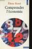 "Comprendre l'&eacute;conomie (Collection ""Economie"", n&deg;8). 6e &eacute;dition". Moss&eacute; Eliane