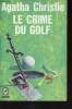 "Le crime du golf. Texte int&eacute;gral (Collection ""Policier"", n&deg;1401)". Christie Agatha