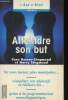 "Atteindre son but. Ne vous laissez plus manipuler - Visualisez vos objectifs et réalisez-les grâce à la programmation neurolinguistique (Collection ...