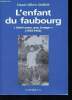 "L'enfant du faubourg. ""Saint-Lazare, près Limoges"" (1939-1952) + envoi d'auteur". Dubois Claude-Gilbert
