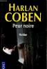 "Peur noire (Collection ""Thriller"", n°14139)". Coben Harlan