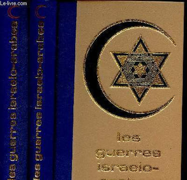 Les guerres israélo-arabes. Tomes I + III (2 volumes) : Tome I : 1948 : La guerre d'indépendance. Tome III : 1967 : La guerre des Six jours. Michal ...