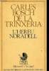 "L'Hereu Noradell (Collection ""Les Millors obres de la Literatura Catalana"", n°17)". Bosch de la Trinxeria Carles