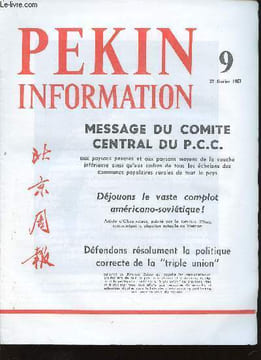 "Pekin Information, n°9, 27 février 1967 : Défendons résolument la politique correcte de la ""triple union"" (Editorial du Renmin Ribao) - Le peuple ...