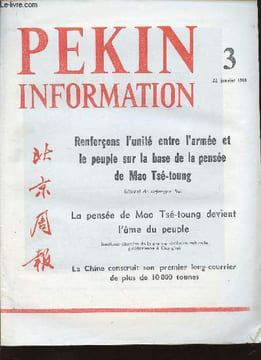 Pekin Information, n°3, 22 janvier 1968 : Sur la base de la pensée de Mao Tsé-toung, renforçons l'unité entre l'armée et le peuple (Editorial du ...