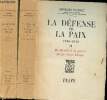 La défense de la paix, 1936-1940. Tomes I + II (2 volumes) : Tome I : Souvenirs d'un Ambassadeur et d'un Ministre. Tome II : De Munich à la guerre, la ...