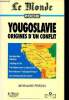 "Yougoslavie, origines d'un conflit (Collection ""Poche"", n°8601)". Feron Bernard