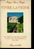 Vivre la vigne. Du ghetto de Francfort à Mouton Rotschild 1744-1981. Philippe Baron Philippe