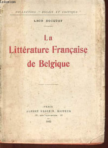 "La Littérature Française de Belgique (Collection ""Essais et critique"") + envoi d'auteur"