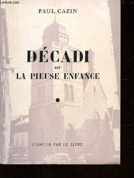 Décadi ou la pieuse enfance. Cazin Paul