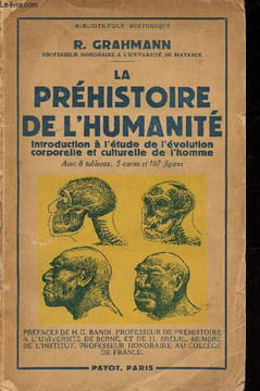 La Préhistoire de l'humanité. Introduction à l'étude de l'évolution corporelle et culturelle de l'homme. Grahmann R.