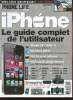 Iphone spécial Le guide complet de l'utilisateur Hors série N°1 Sommaire: Iphone 3G / 3GS /4; Maitrisez l'IOS 4; 1000 applications testées .... ...